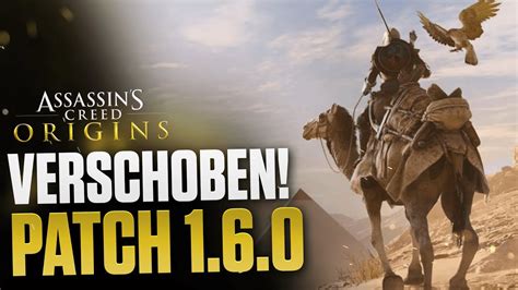 Assassin s Creed Origins Patch 1 6 0 verschoben und warum das gut für