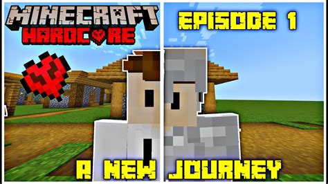 A New Journey In Minecraft Hardcore Ep Youtube