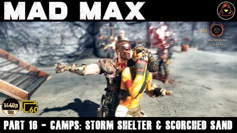 Full Gameplay Mad Max Part Dismantling War Camps Storm