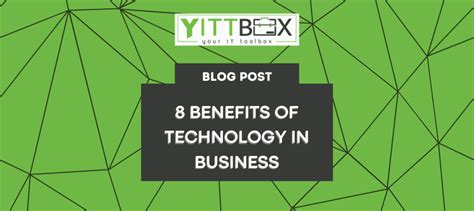 8 Benefits Of Technology In Business