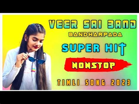 New Aadivasi Gamit Nonstop Timli Song 2023 VEER SAI BAND BANDHARPADA