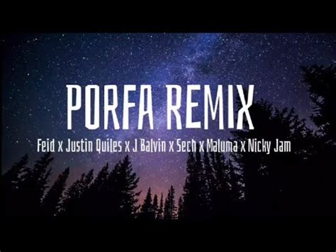 Porfa Remix Letra Lyric Feid Ft Justin Quiles J Balvin Sech