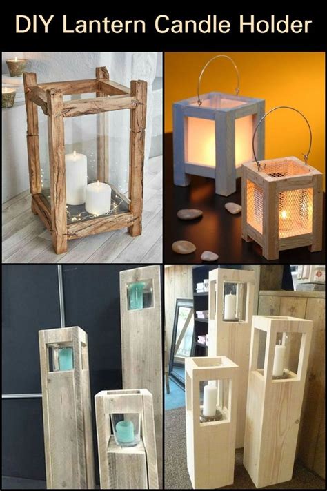 DIY Lantern Candle Holder An Inexpensive And Elegant Lantern Your