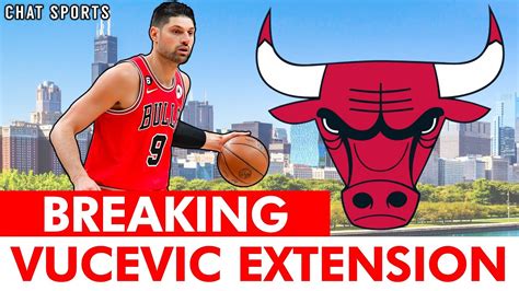 Breaking Nikola Vucevic Signs Year Contract Extension With Bulls