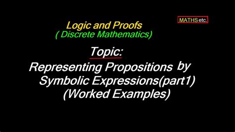 How Do We Represent A Proposition In Symbolic Form Part1 Logic And Proofs Discrete