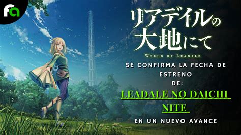 Se Confirma La Fecha De Estreno De Leadale No Daichi Nite En Un Nuevo