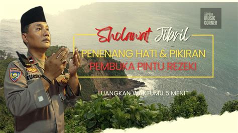 SHOLAWAT JIBRIL SHOLAWAT PEMBAWA REZEKI PALING AMPUH YouTube