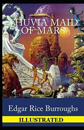 Thuvia Maid Of Mars Illustrated By Edgar Rice Burroughs Goodreads