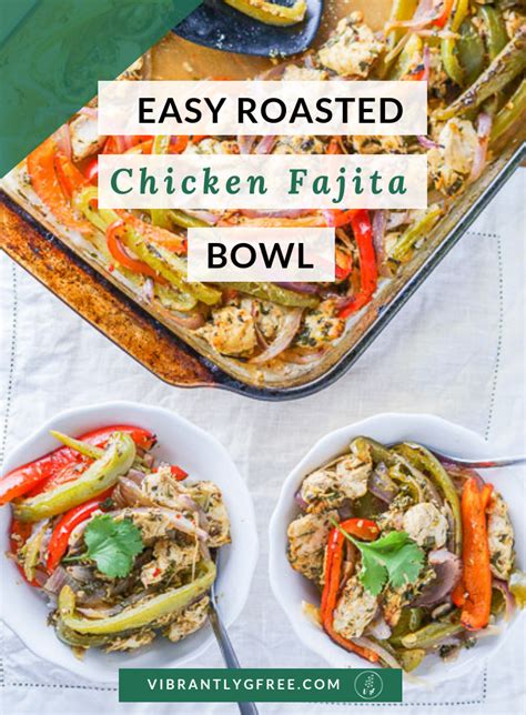 Easy Roasted Chicken Fajita Recipe - Vibrantly g-Free