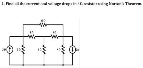 Find All The Current And Voltage Drops In Resistor Using Norton S