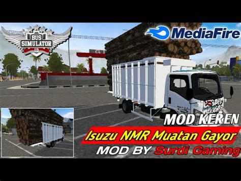 Share Mod Truck Isuzu NMR Muatan Overload Terbaru 2021 Bussid By