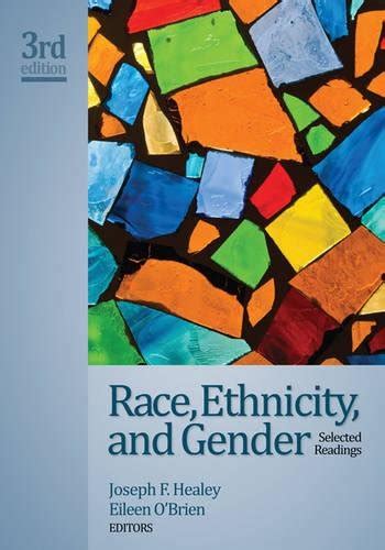 Race Ethnicity And Gender Reader Selected Readings Healey Joseph F O Brien Eileen