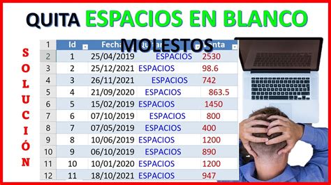 ¿cómo Quitar Espacios En Blanco De Celdas En Excel Youtube