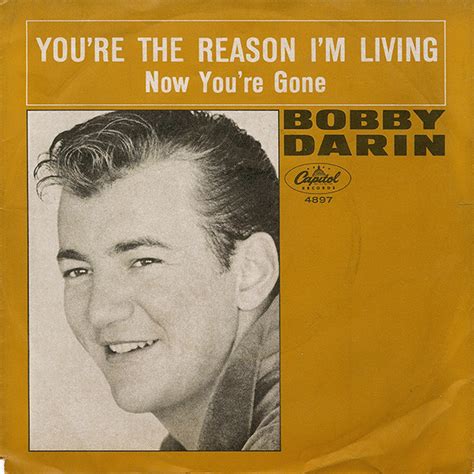 Bobby Darin You Re The Reason I M Living Now You Re Gone Releases