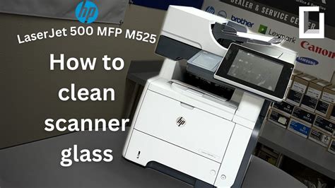 Hp Laserjet Mfp M How To Clean Scanner Glass Onyx Tutorials