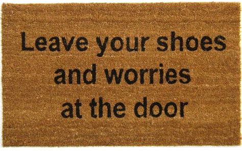 Geo Crafts Leave Your Shoes And Worries At The Door Doormat Door Mat