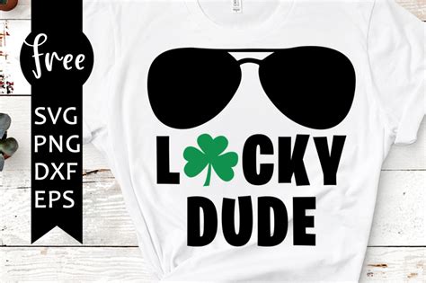 Lucky Dude Svg Free St Patricks Day Svg Dude Svg Instant Download