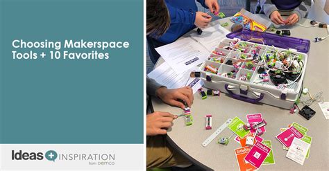 Tips for Choosing Makerspace Tools for Your Space + 10 Favorites