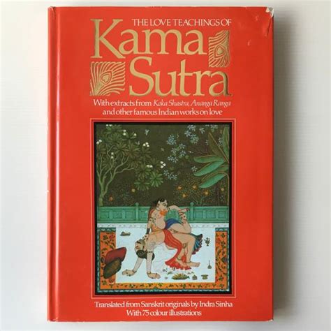 The Love Teachings Of Kama Sutra With Extracts From Koka Shastra Ananga Ranga And Other