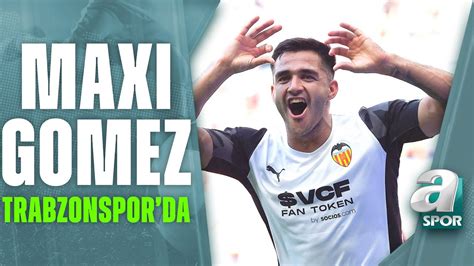 Maxi Gomez Trabzonspor da Anlaşma Sağlanan Uruguaylı Futbolcu Bugün