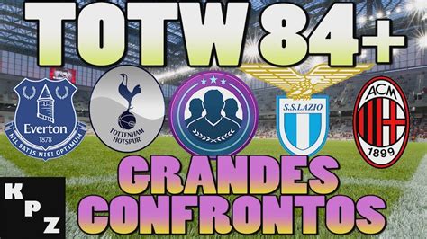 Dme Sbc Grandes Confrontos Totw Mais Barato Completo Fifa