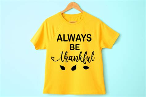 Always Be Thankful T Shirt Design Graphic By Sanvees By Sulogna · Creative Fabrica