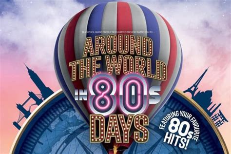 Around The World In 80s Days First Summer Show Produced By Grand