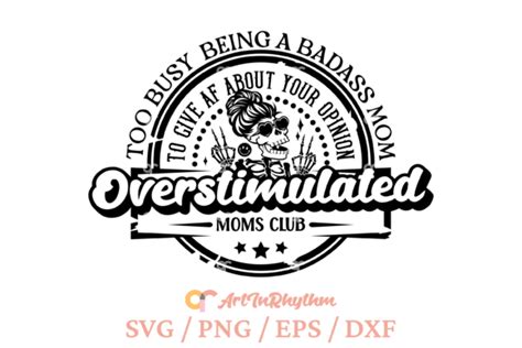 Overstimulated Moms Club Mom Life Svg Graphic By Artinrhythm