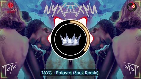 TAYC X DJ KEKS Palavra Zouk Remix Konpa 2020 YouTube