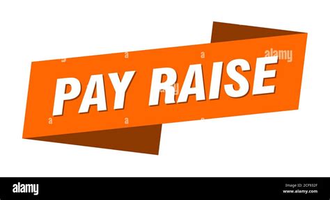 Pay Raise Banner Template Ribbon Label Sticker Sign Stock Vector