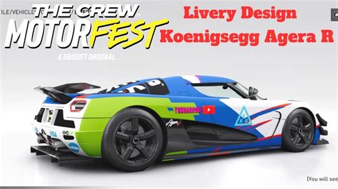 The Crew Motorfest Livery Design For Koenigsegg Agera R Hyper Car Youtube