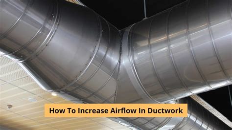 How To Increase Airflow In Ductwork Hvac Boss