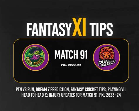 Pkl Pat Vs Pun Dream Prediction Match Fantasy Kabaddi