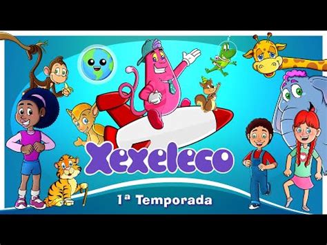 Xexeleco Temporada Completa Youtube