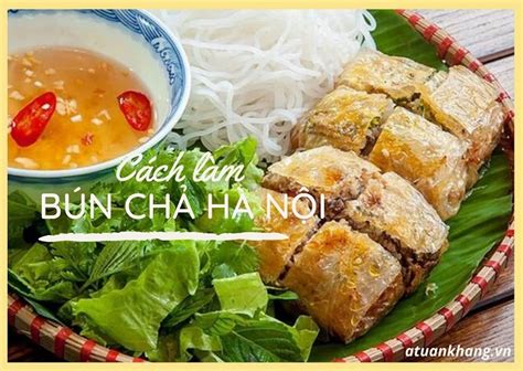 Tổng hợp hơn 33 cách làm nước bún chả hà nội mới nhất lagroup edu vn