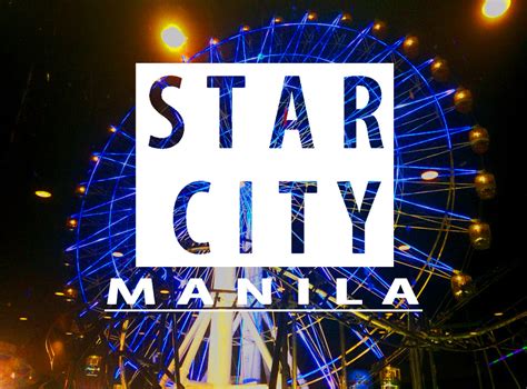 Star City, A Fun Filled Theme Park In The Heart Of Manila