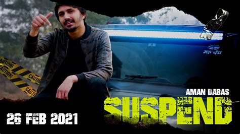 Suspend Aman Dabas Official Teaser Latest Haryanvi Song 2021