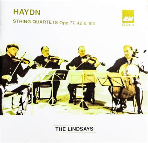 String Quartets Opp By Joseph Haydn The Lindsays