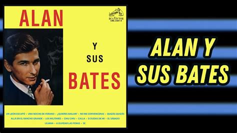 Un Le N Escap Alan Y Sus Bates Youtube