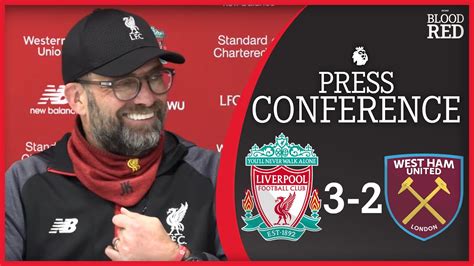 ‘we Know Its Special Jurgen Klopp Post Match Press Conference Liverpool 3 2 West Ham Youtube