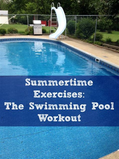 Summertime Exercises: The Swimming Pool Workout