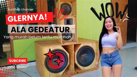 Spek Miniatur Rumahan Sound Gak Perlu Mahal Yang Penting Glerrrr