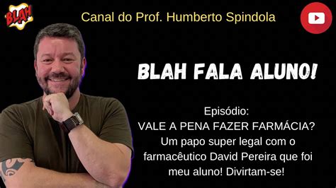 BLAH FALA ALUNO 3 VALE A PENA FAZER FARMÁCIA Episódio YouTube