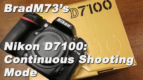 Nikon D7100 Continuous Shooting Mode Speeds Youtube