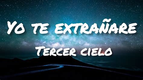 Yo te extrañare Tercer Cielo Letra Lyrics YouTube