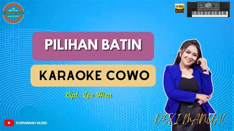 Pilihan Batin KARAOKE COWO Devi Manual YouTube