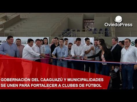 Gobernaci N Del Caaguaz Y Municipalidades Se Unen Para Fortalecer A