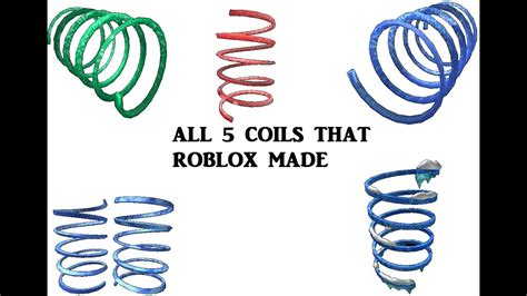 The All 5 Coils That Roblox Made Youtube