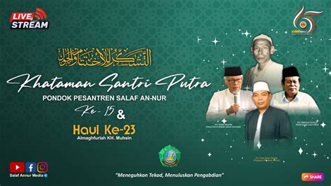 Live Khataman Santri Putra Haflah Attasyakkur Lil Ikhtitam PP Salaf