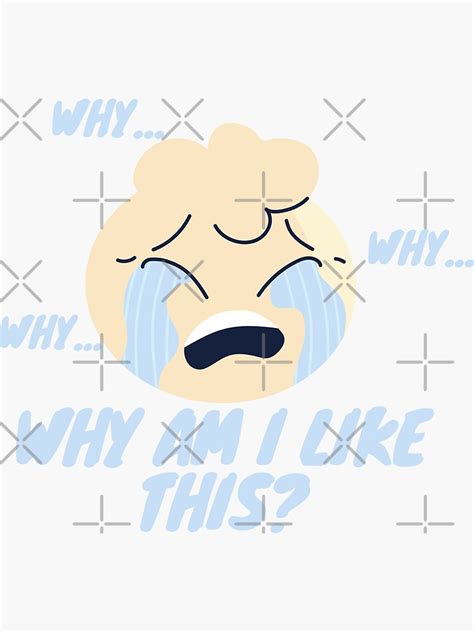 "Why... Why... Why... Why Am I like This Emoji - Crying Emoji" Sticker ...